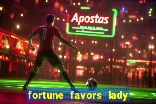 fortune favors lady nikuko assistir dublado